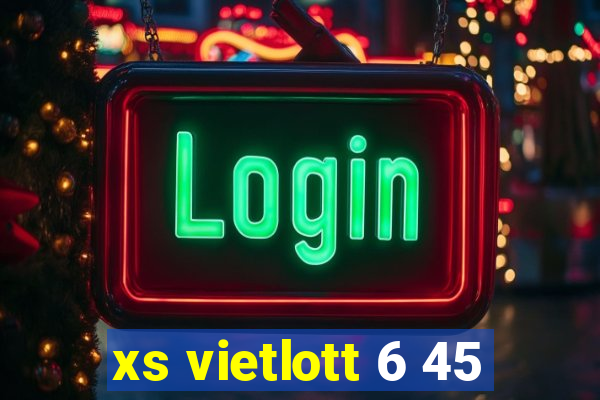 xs vietlott 6 45