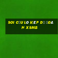 soi cầu lô kép dự đoán xsmb