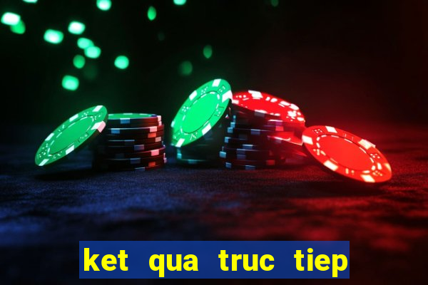 ket qua truc tiep mien trung