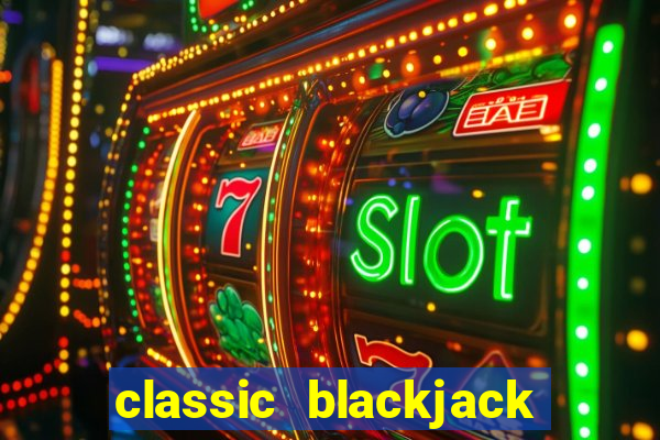 classic blackjack gold slot