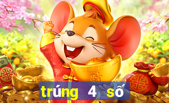 trúng 4 số cuối vé số