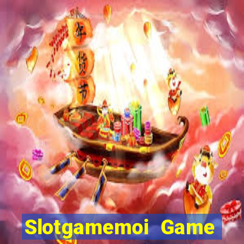 Slotgamemoi Game The Bài Hay Nhất 2021