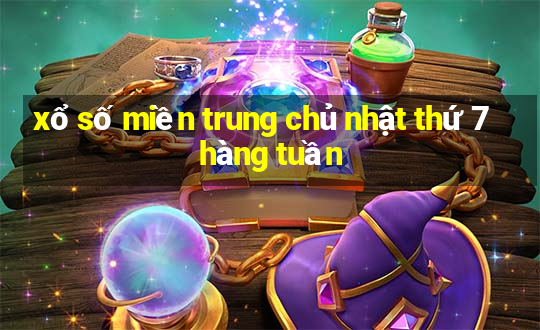 xổ số miền trung chủ nhật thứ 7 hàng tuần