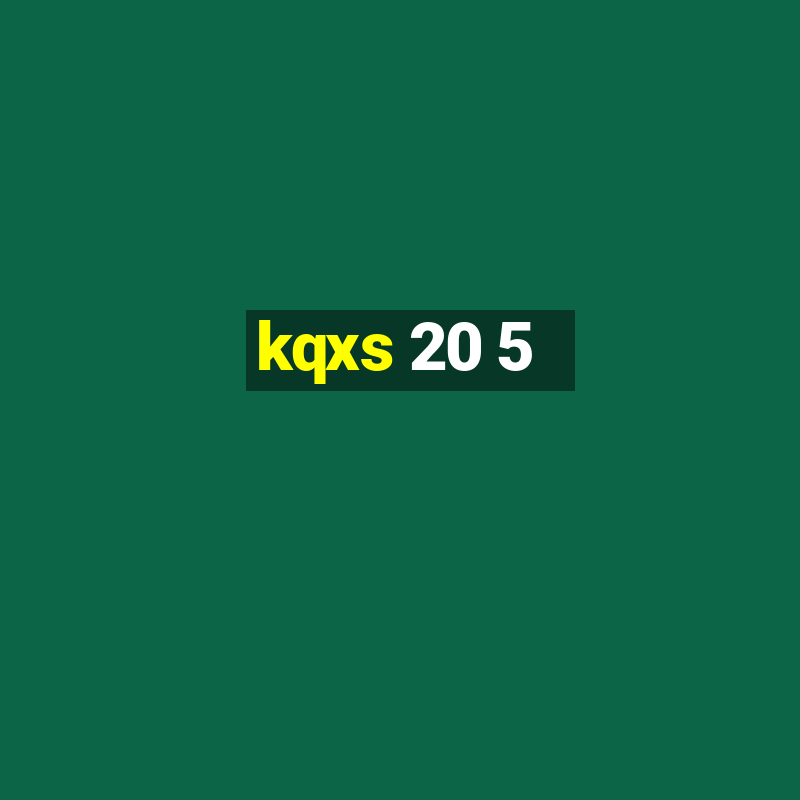 kqxs 20 5