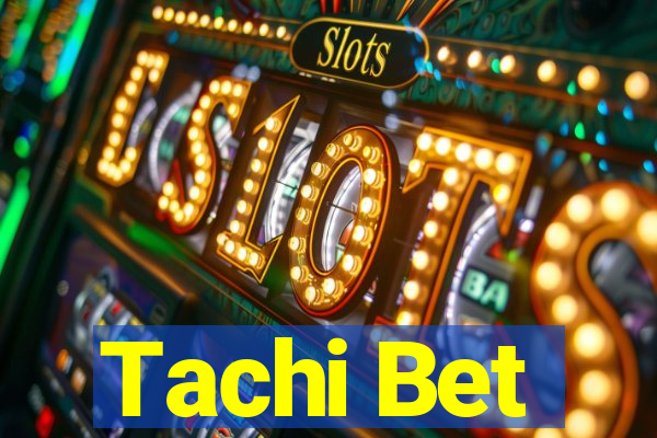 Tachi Bet