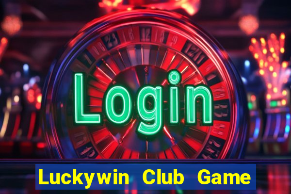 Luckywin Club Game Bài Twin