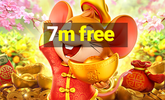 7m free