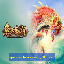 garena liên quân giftcode