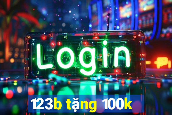 123b tặng 100k