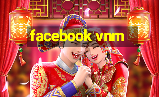 facebook vnm