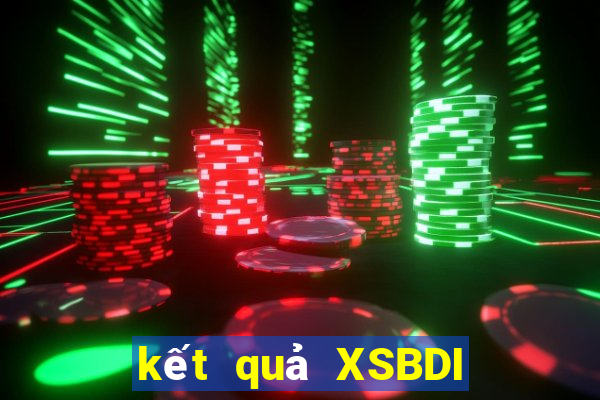 kết quả XSBDI ngày 18