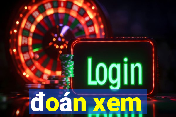 đoán xem