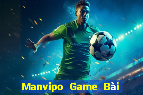 Manvipo Game Bài Uy Tín Nhất 2022