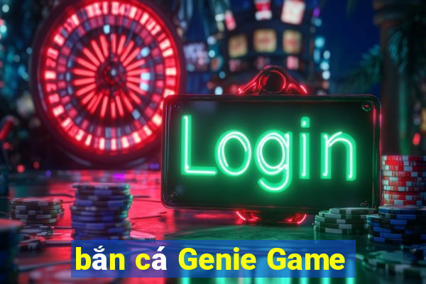 bắn cá Genie Game