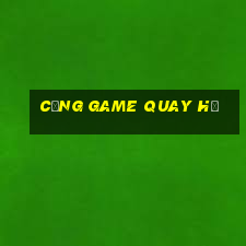 cổng game quay hũ