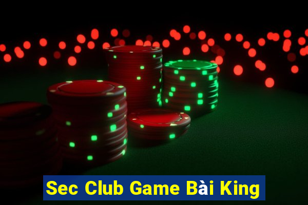 Sec Club Game Bài King