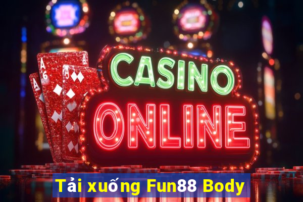 Tải xuống Fun88 Body