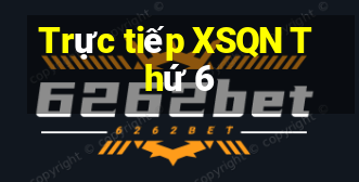 Trực tiếp XSQN Thứ 6