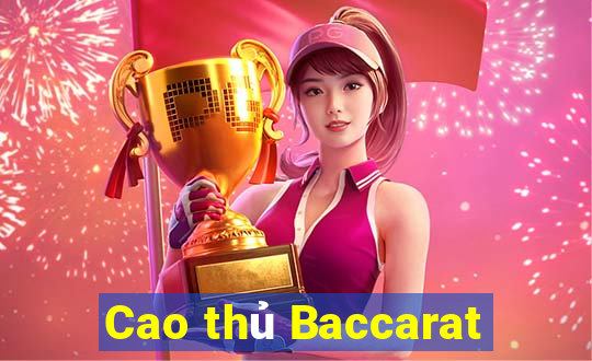 Cao thủ Baccarat