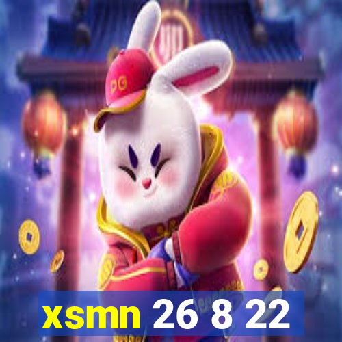 xsmn 26 8 22