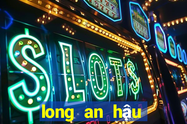 long an hậu giang xổ số long an hậu giang