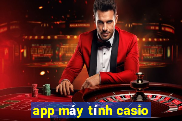 app máy tính casio