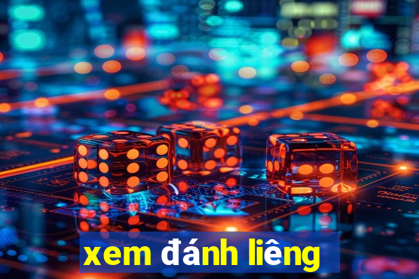 xem đánh liêng