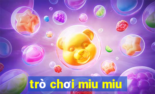 trò chơi miu miu