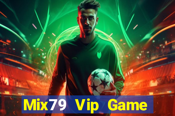 Mix79 Vip Game Bài Big52