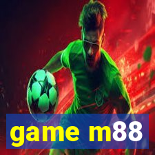 game m88