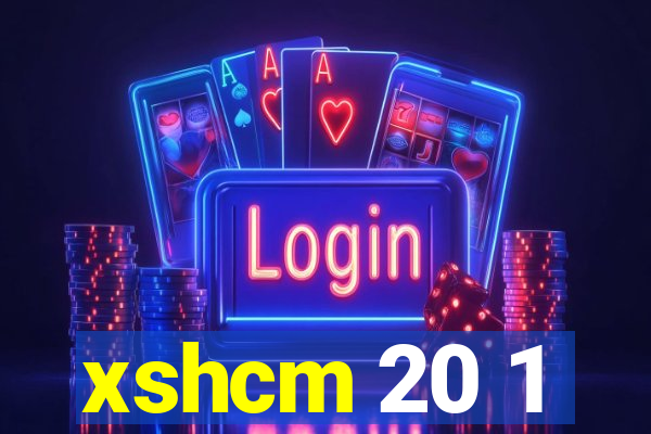 xshcm 20 1