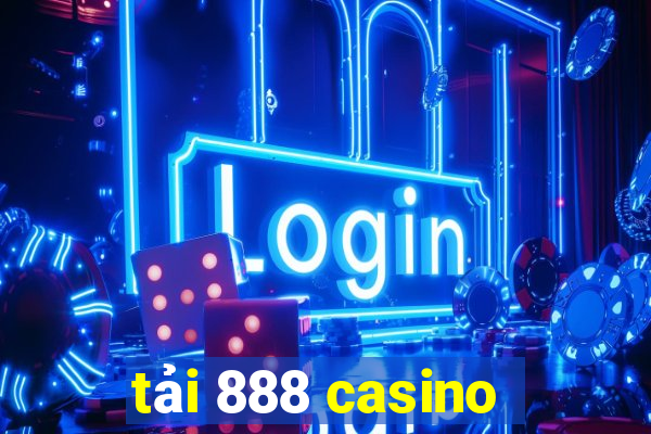 tải 888 casino