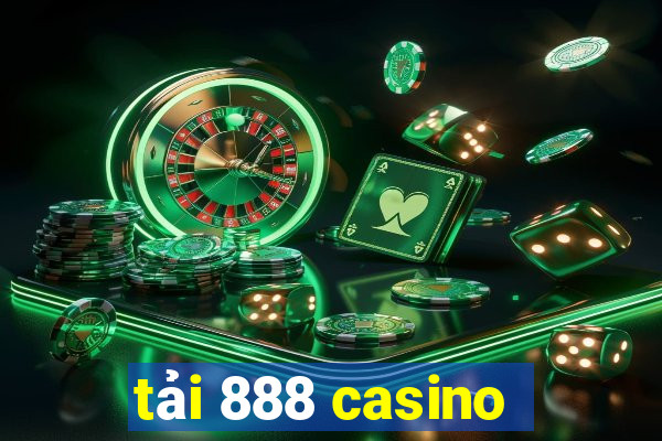 tải 888 casino