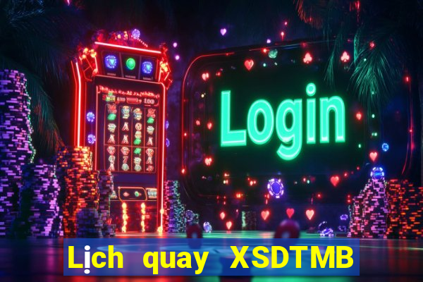 Lịch quay XSDTMB Thứ 4