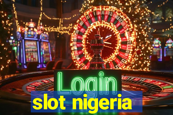 slot nigeria