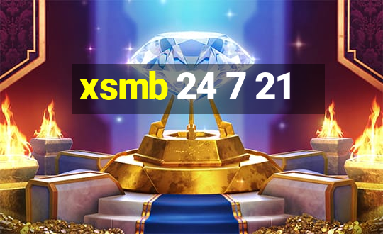 xsmb 24 7 21