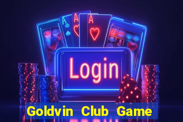 Goldvin Club Game Bài 52