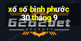 xổ số bình phước 30 tháng 9