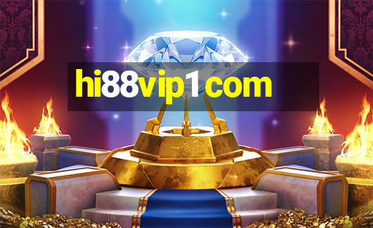 hi88vip1 com