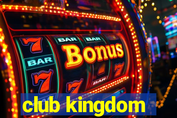 club kingdom