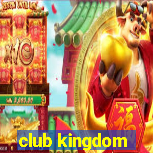 club kingdom