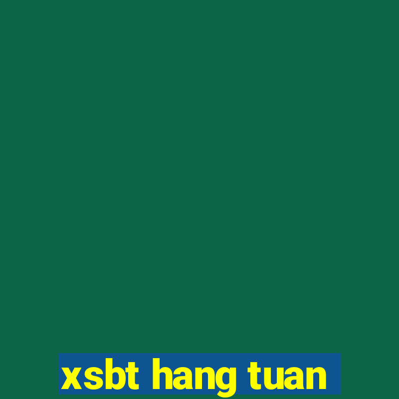 xsbt hang tuan