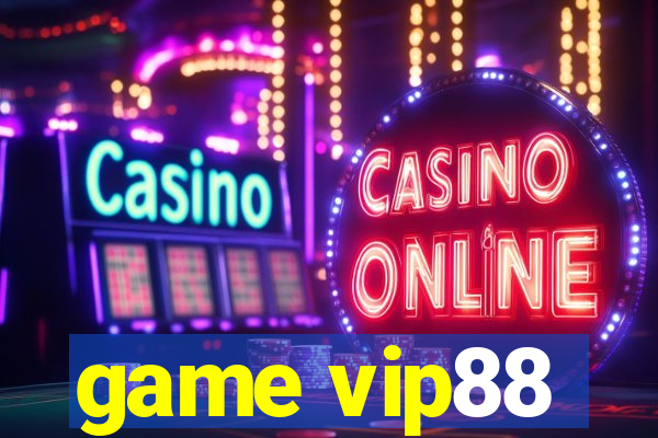 game vip88