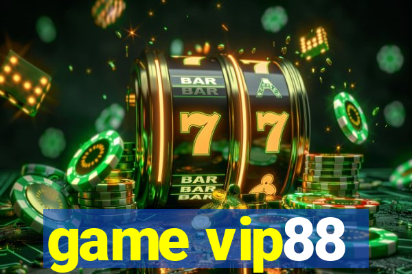 game vip88