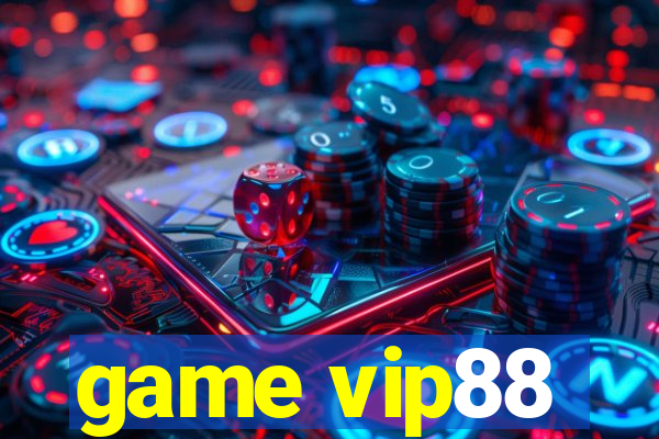 game vip88