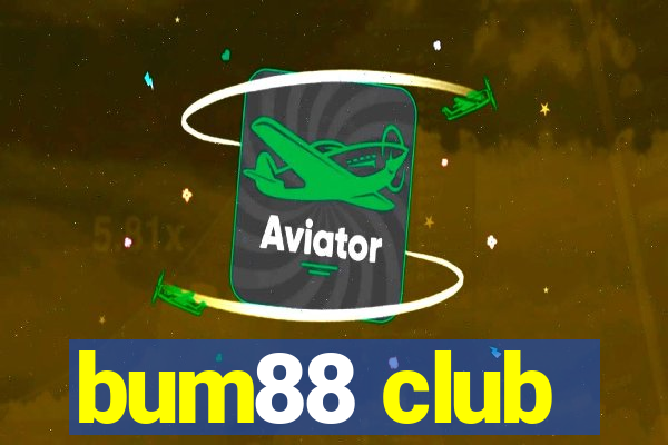 bum88 club