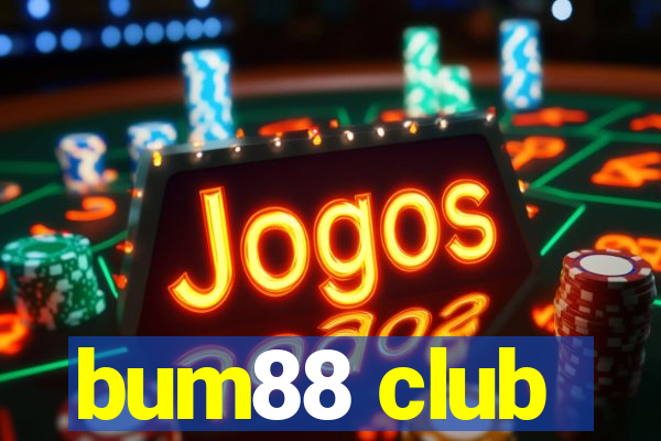 bum88 club