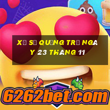 xổ số quảng trị ngày 23 tháng 11