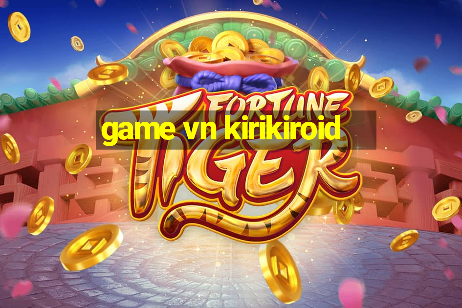 game vn kirikiroid