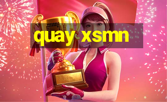 quay xsmn